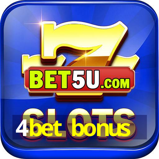 4bet bonus